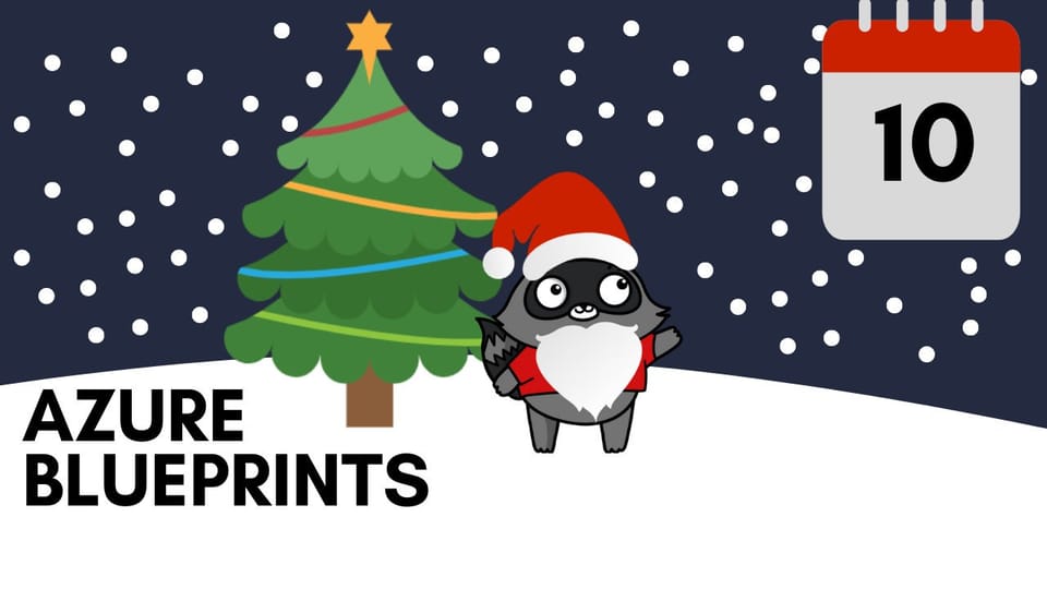 Azure Advent Calendar - Azure Blueprints